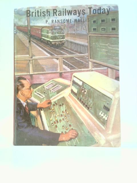 British Railways Today von Patrick Ransome Wallis