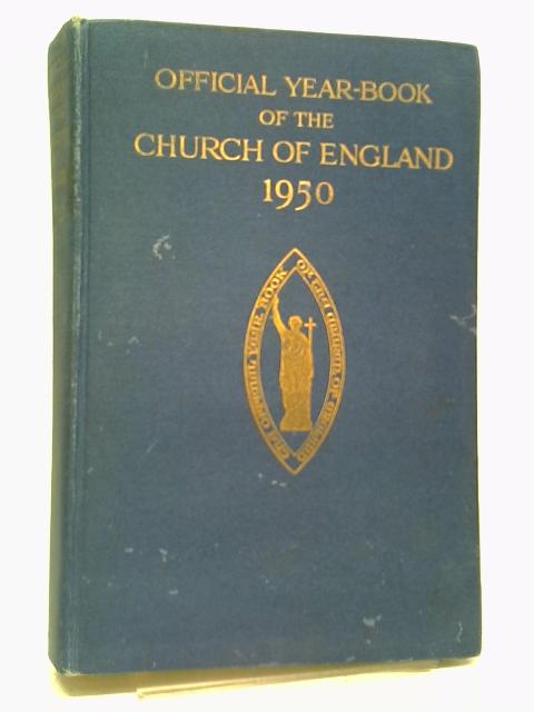 The Official Year-Book of the National Assembly of the Church of England 1950 von Various