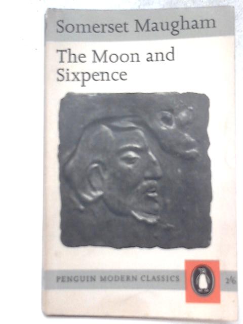 The Moon and Sixpence By Somerset Maugham
