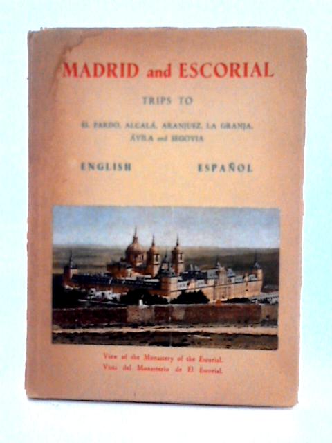 Guides and Plans; Madrid and Escorial By Luis Miranda Podadera