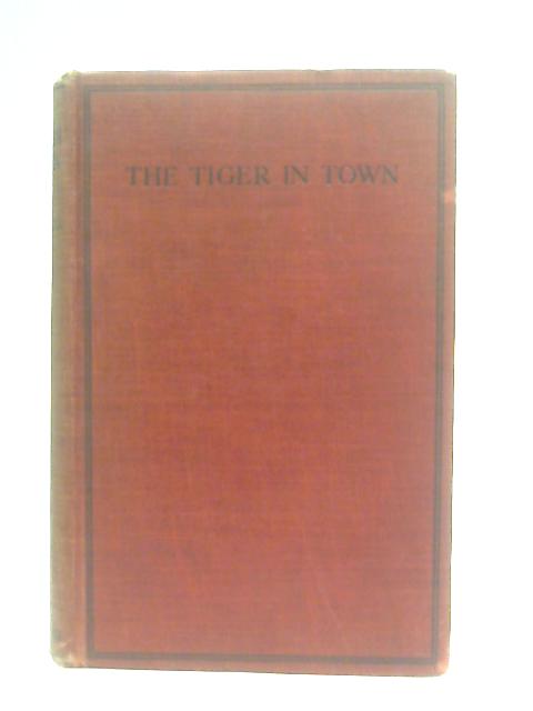 The Tiger in Town von L. R. Brightwell