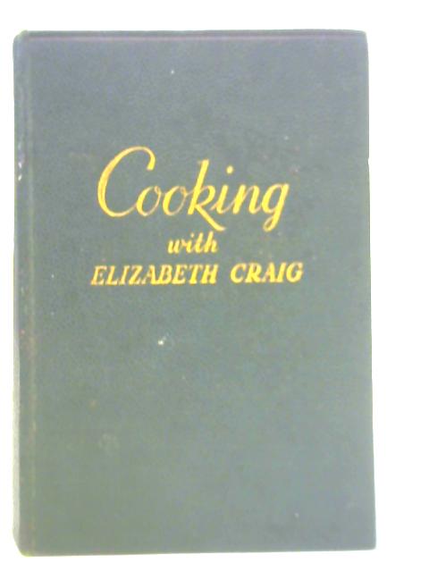 Cooking with Elizabeth Craig von Elizabeth Craig