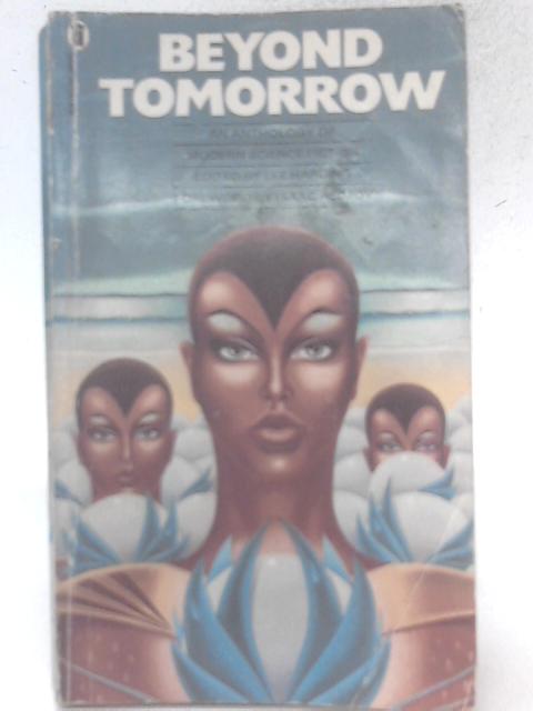Beyond Tomorrow - An Anthology of Modern Science Fiction par Lee Harding (ed.)