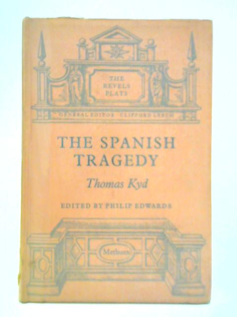 The Spanish Tragedy By Thomas Kyd