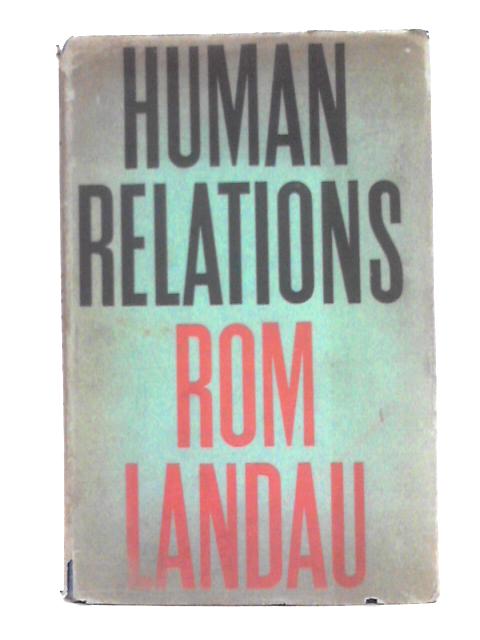 Human Relations By Rom Landau