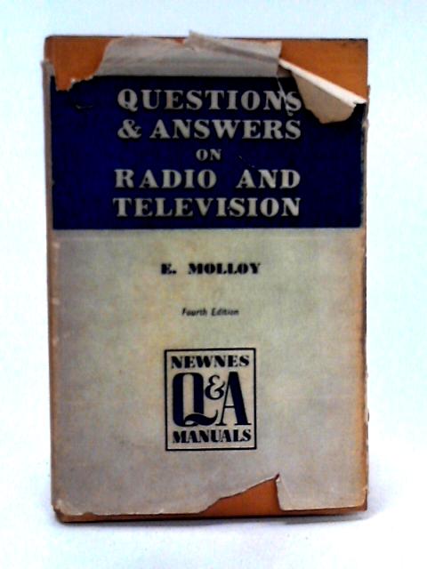 Questions and Answers on Radio and Television par E. Molloy