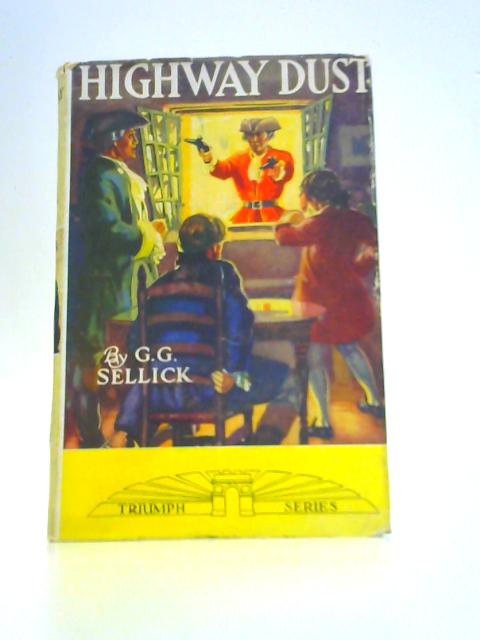 Highway Dust By George G.Sellick