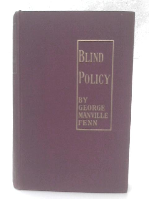 Blind Policy By George Manville Fenn