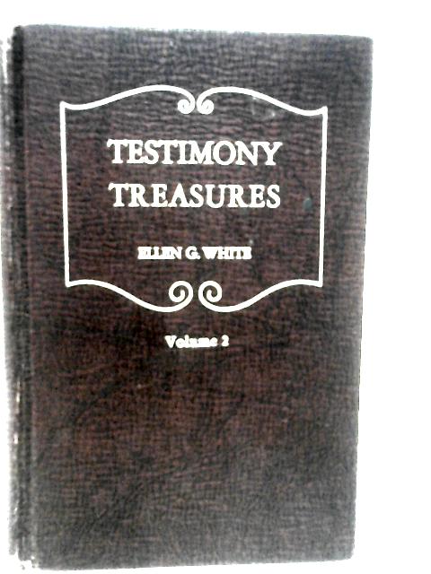 Testimony Treasures Vol.II By Ellen G. White