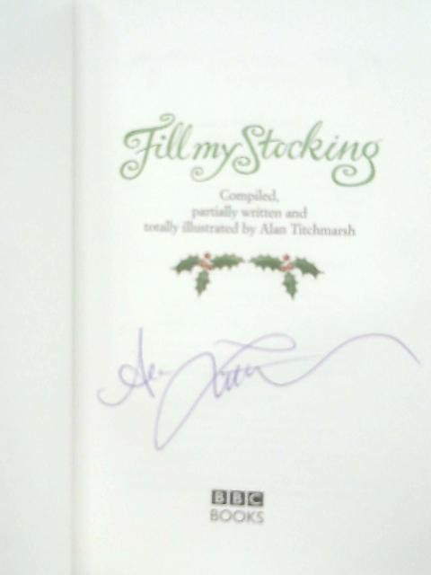 Fill My Stocking By Alan Titchmarsh