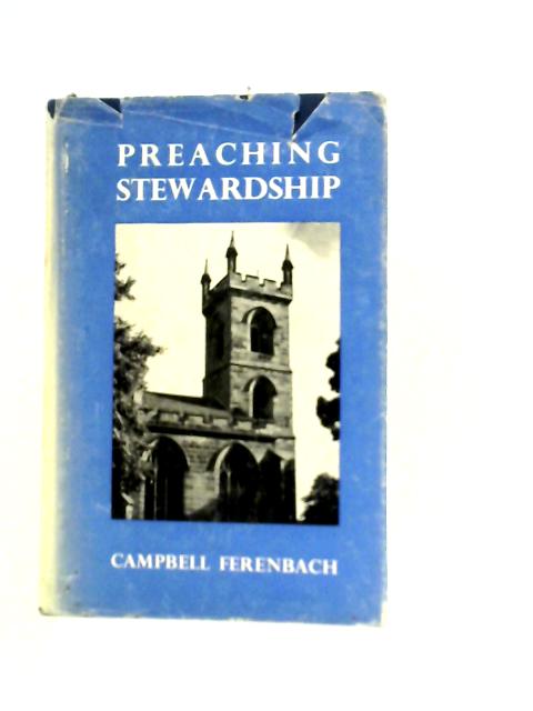 Preaching Stewardship By Rev Campbell Ferenbach