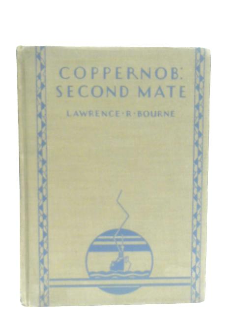 Coppernob, Second Mate von Lawrence R. Bourne