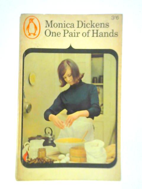 One Pair of Hands By Monica Dickens