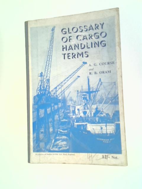 Glossary of Cargo Handling Terms par A.G. Course