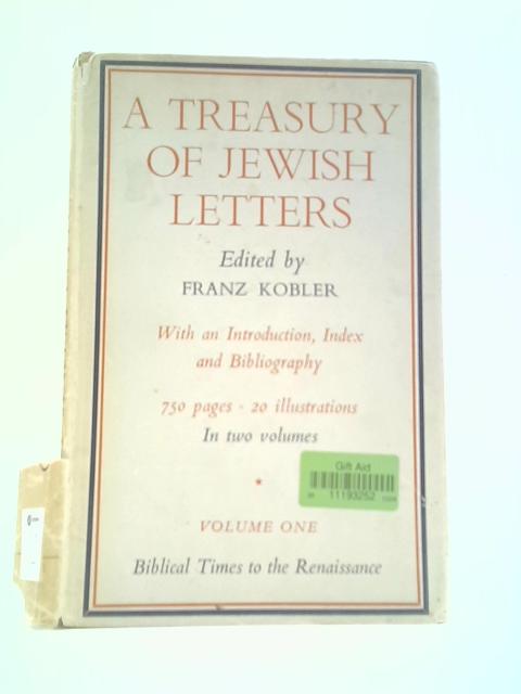 A Treasury of Jewish Letters von Franz Kobler