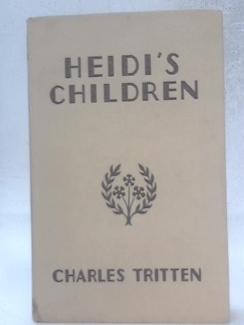 Heidi's Children By Charles Tritten