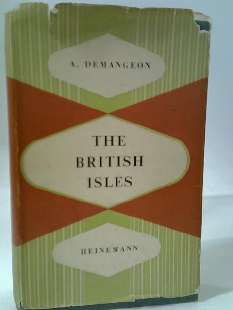 The British Isles. By A. Demangeon