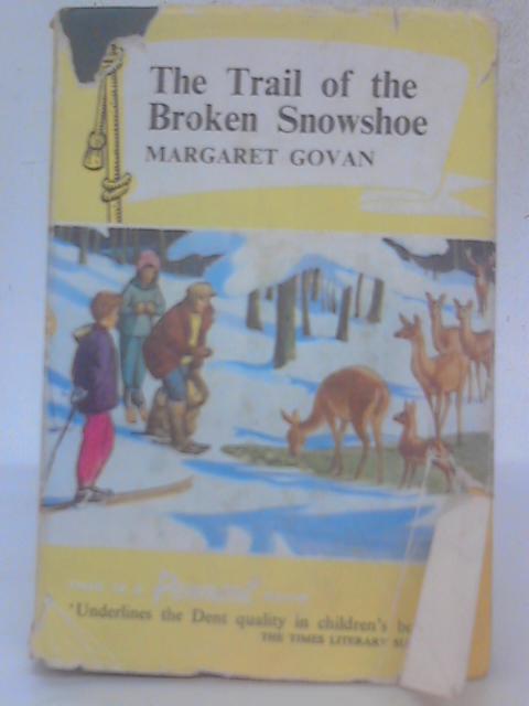 The Trail Of The Broken Snow-Shoe By Margaret Govan