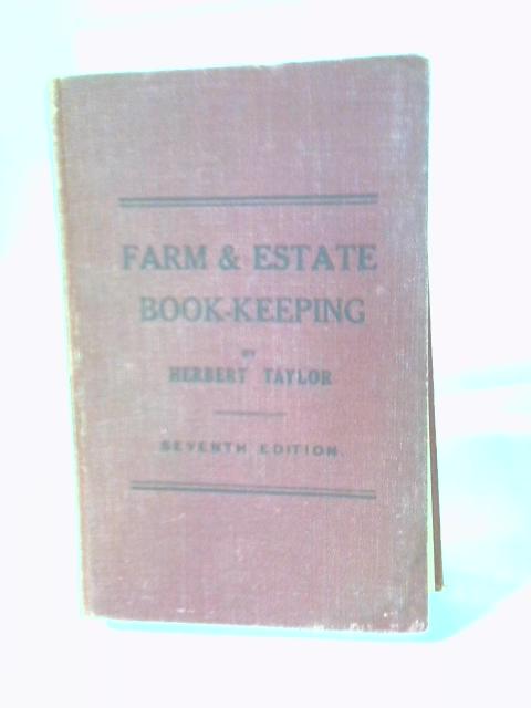 Principles And Practice Of Book-keeping For The Farm, Garden, Dairy & Estate par Various