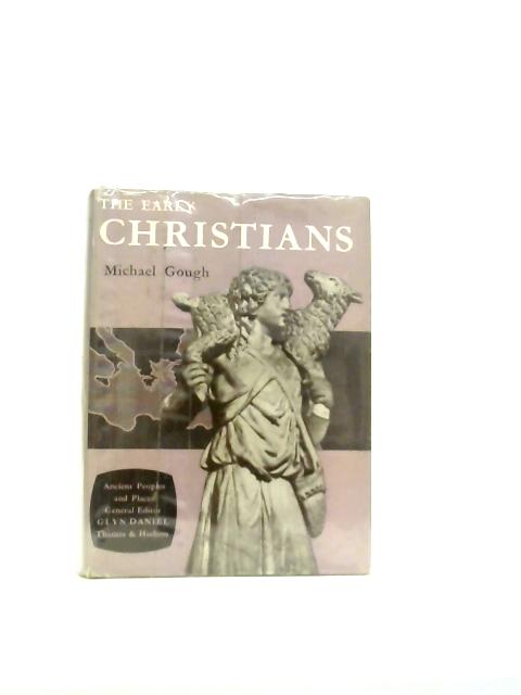 The Early Christians By MIchael Gough