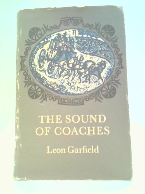 The Sound of Coaches By Leon Garfield