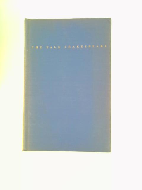 The Tragedy of Troilus and Cressida (Yale Shakespeare Series) von William Shakespeare Jackson J. Campbell (Ed.)