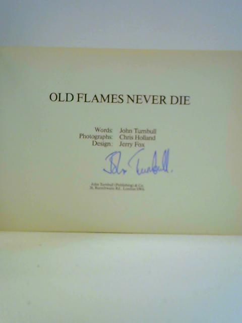 Old Flames Never Die von John Turnbull