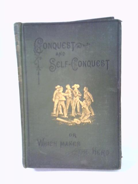 Conquest And Self Conquest von Unstated