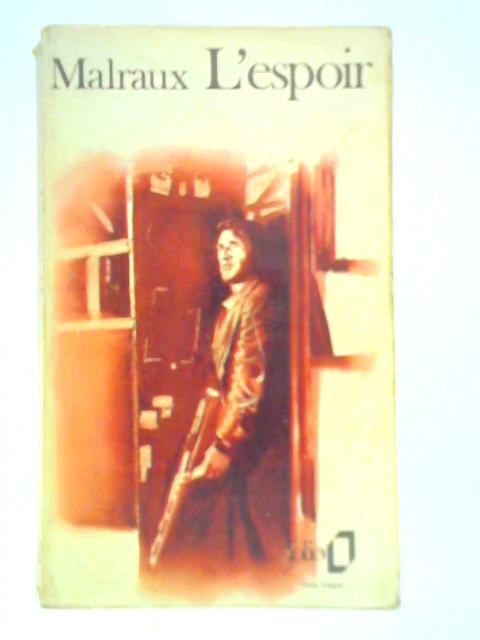 L'Espoir By Andr Malraux