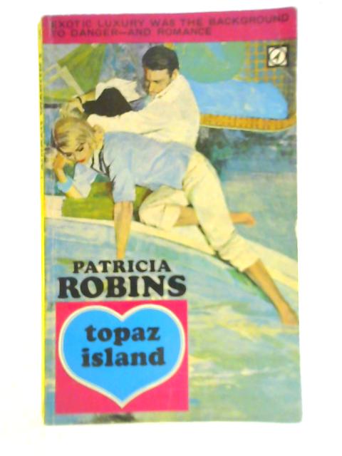 Topaz Island By Patricia Robins