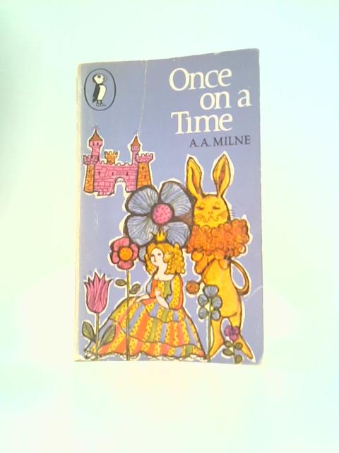 Once On a Time By A. A. Milne