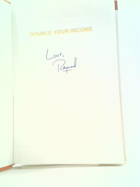 Double Your Income Doing What You Love: Raymond Aaron's Guide to Power Mentoring By Raymond Aaron