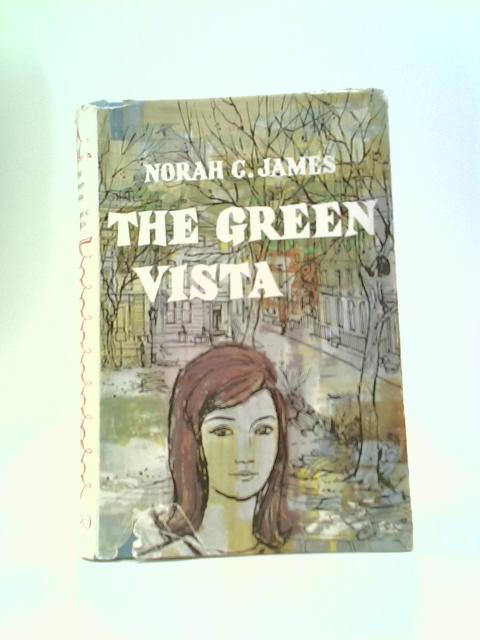 The Green Vista By Norah C.James