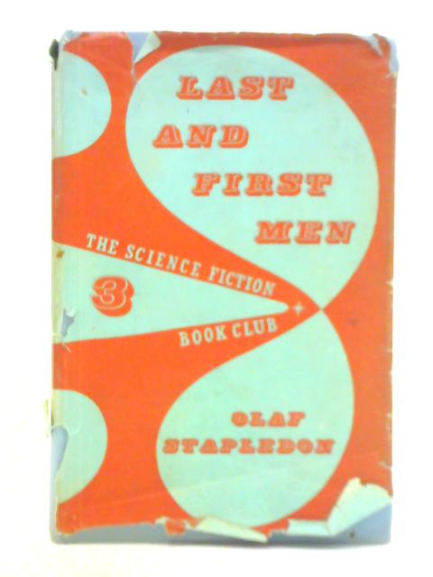 Last and First Men By Olaf Stapledon