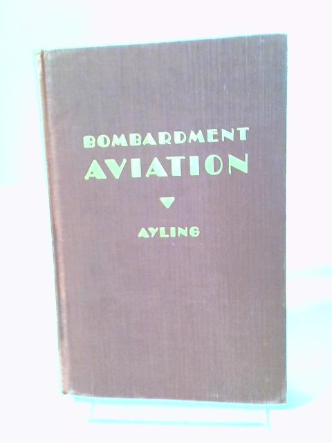 Bombardment Aviation von Keith Ayling