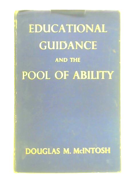 Educational Guidance and the Pool of Ability By D. M. McIntosh