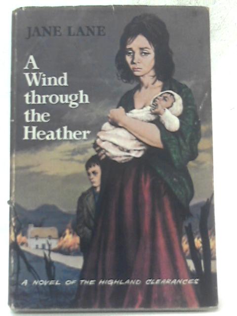 A Wind through the Heather By Jane Lane