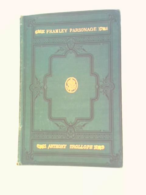 Framley Parsonage By Anthony Trollope