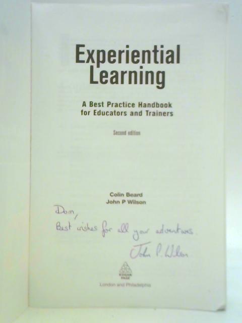 Experiential Learning: A Best Practice Handbook for Educators and Trainers By Colin Beard