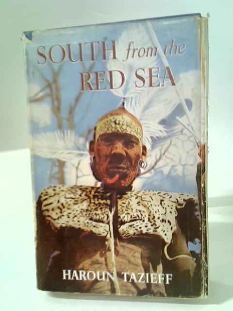 South From The Red Sea von Haroun Tazieff