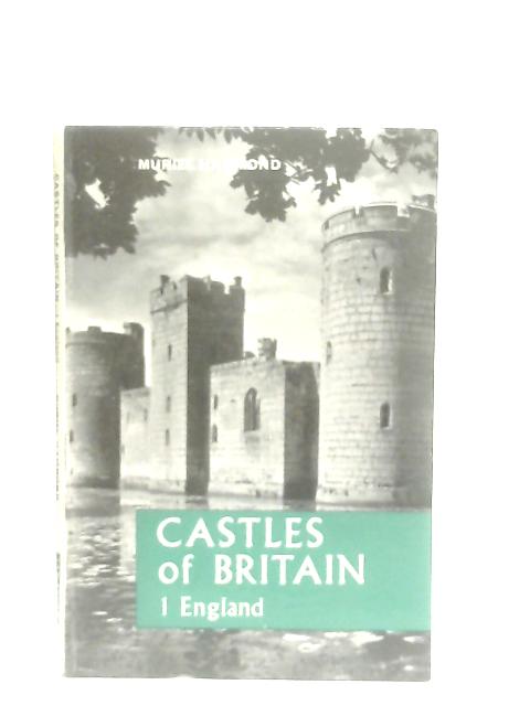 Castles Of Britain, I England By Muriel Hammond