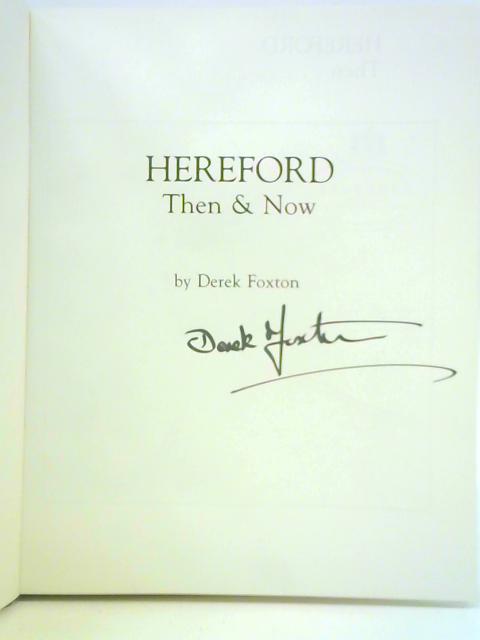 Hereford Then and Now von Derek Foxton