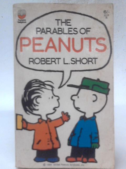 The Parables of Peanuts By Robert Short