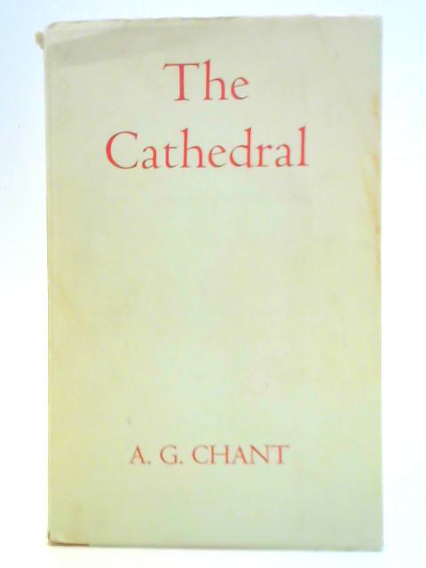 The Cathedral By A. G. Chant