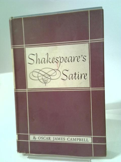 Shakespeare's Satire By Oscar James Campbell