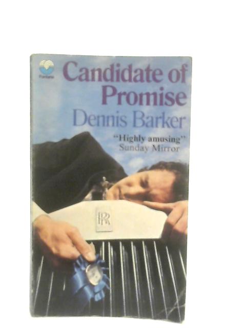 Candidate of Promise By Dennis Barker