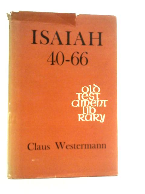 Isaiah 40-66 By Claus Westermann