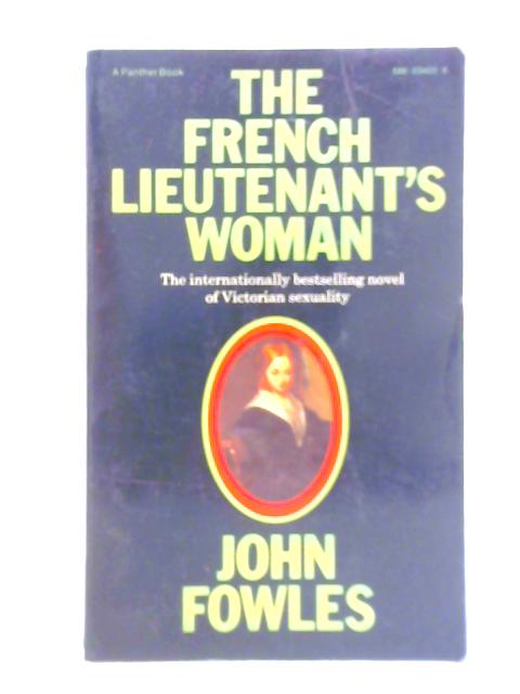 The French Lieutenant's Woman By John Fowles