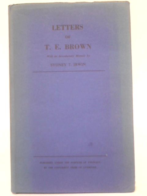 Letters Of Thomas Edward Brown By Thomas Edward Brown