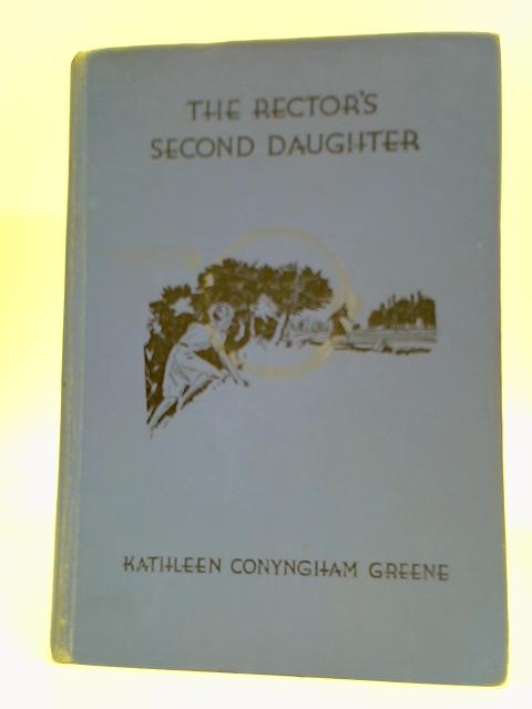 The Rector's Second Daughter By Kathleen Conyngham Greene